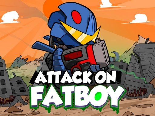 Attack on fatboy Online